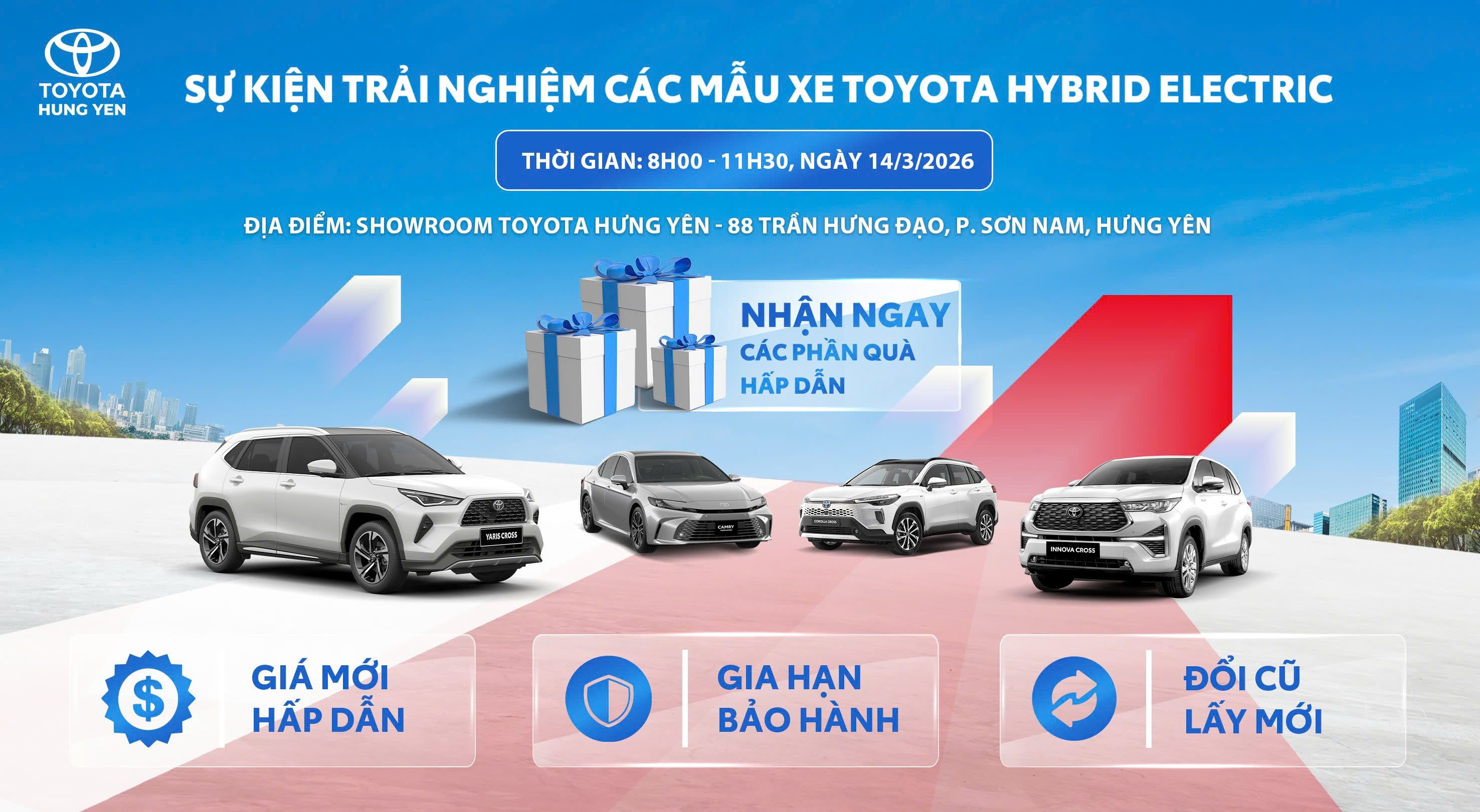 SỰ KIỆN TRẢI NGHIỆM CÁC DÒNG XE TOYOTA HYBRID & NHẬN QUÀ HẤP DẪN TẠI TOYOTA HƯNG YÊN